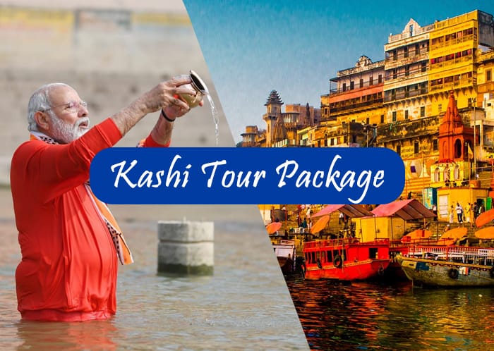 Kashi Tour Package